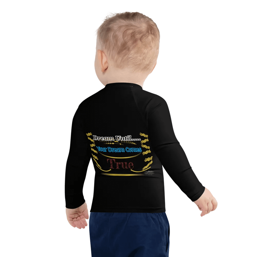 Dream Until.. Your Dream Comes True - Kids Rash Guard product image (9)