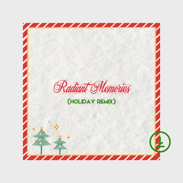 "Radiant Memories (Holiday Remix)" Digital Album product image (1)