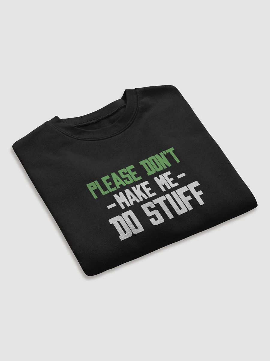 Please Don't Make me Do Stuff. product image (7)