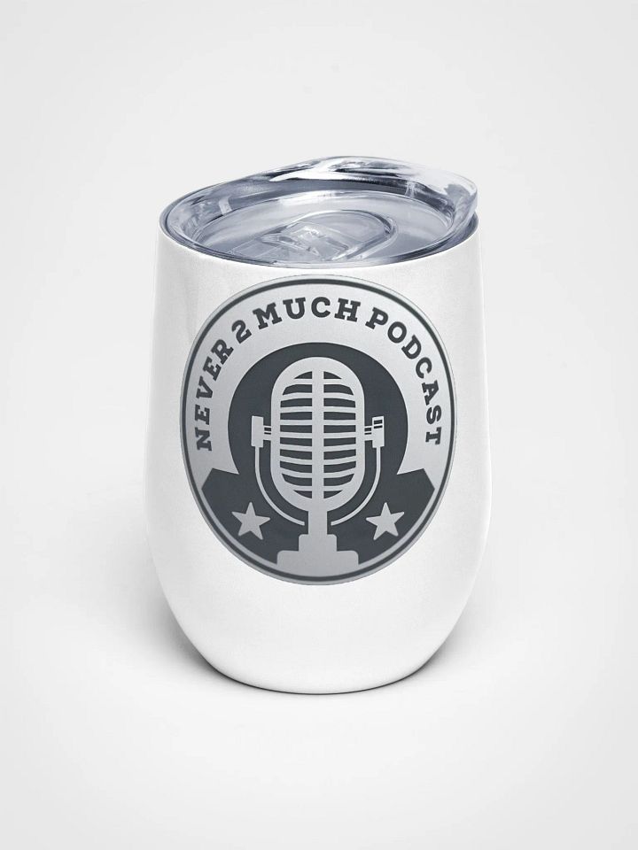 Never 2 Much Podcast Vintage Microphone Wine Tumbler product image (1)