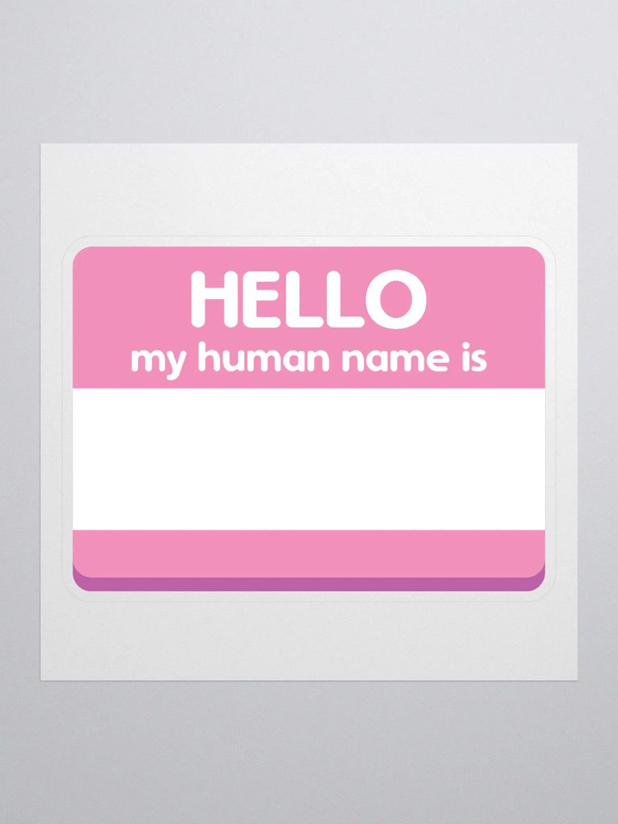 My Human Name Is... Sticker product image (1)