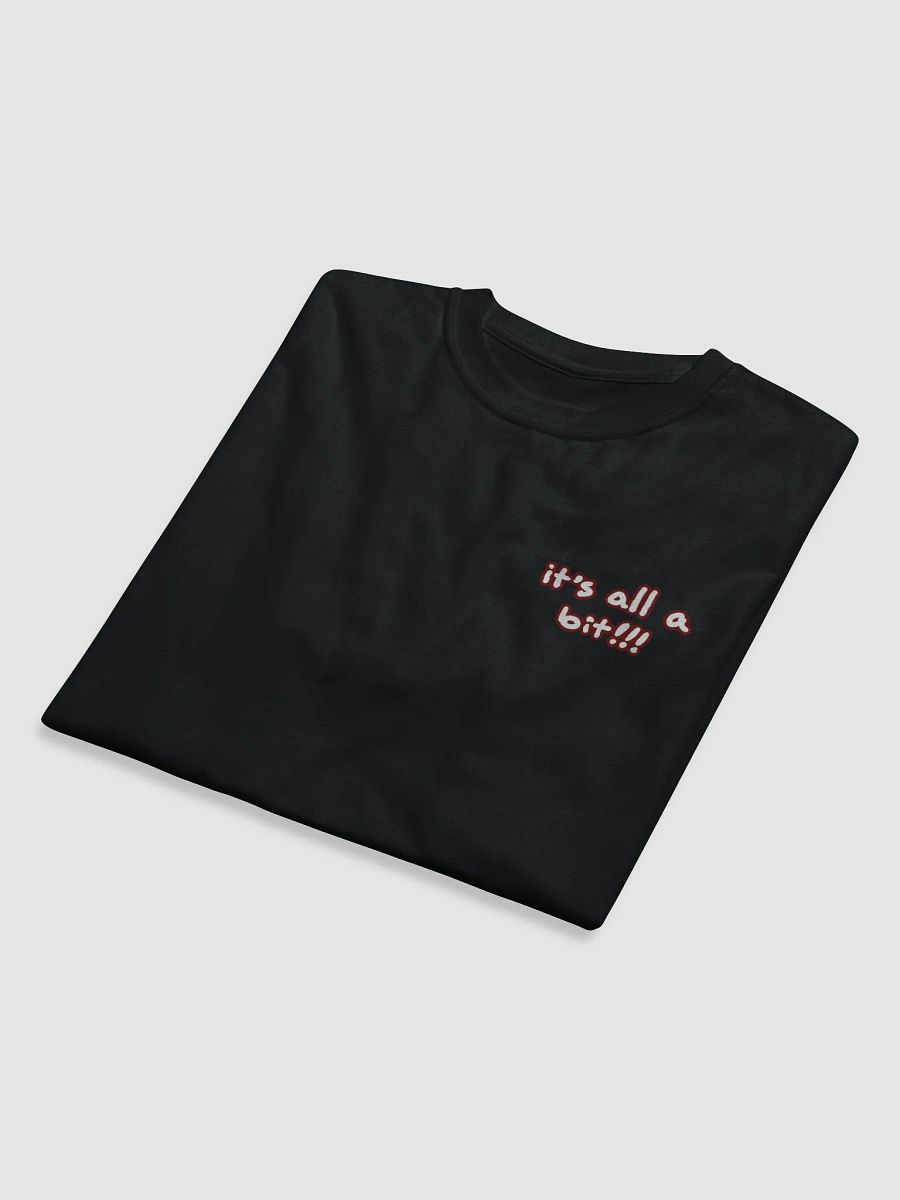 “It’s all a bit!!!” (sm. lined design, #6D1616) unisex eco tee product image (8)