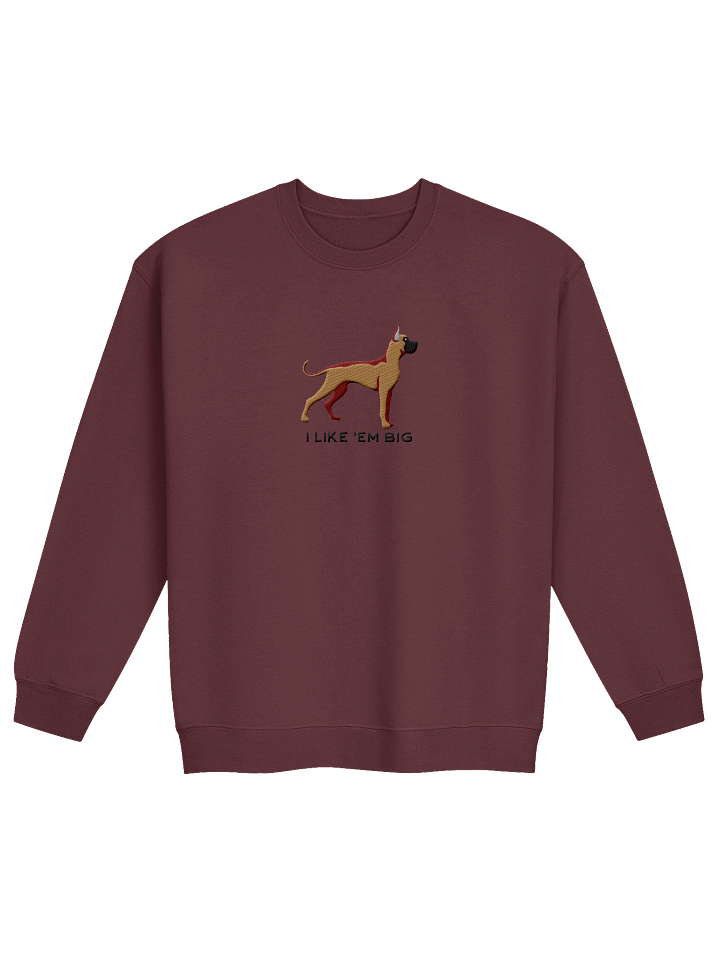 I Like 'Em Big Sweatshirt (Embroidered) of a Great Dane(Tan, Black Mask Cropped Ears) product image (1)
