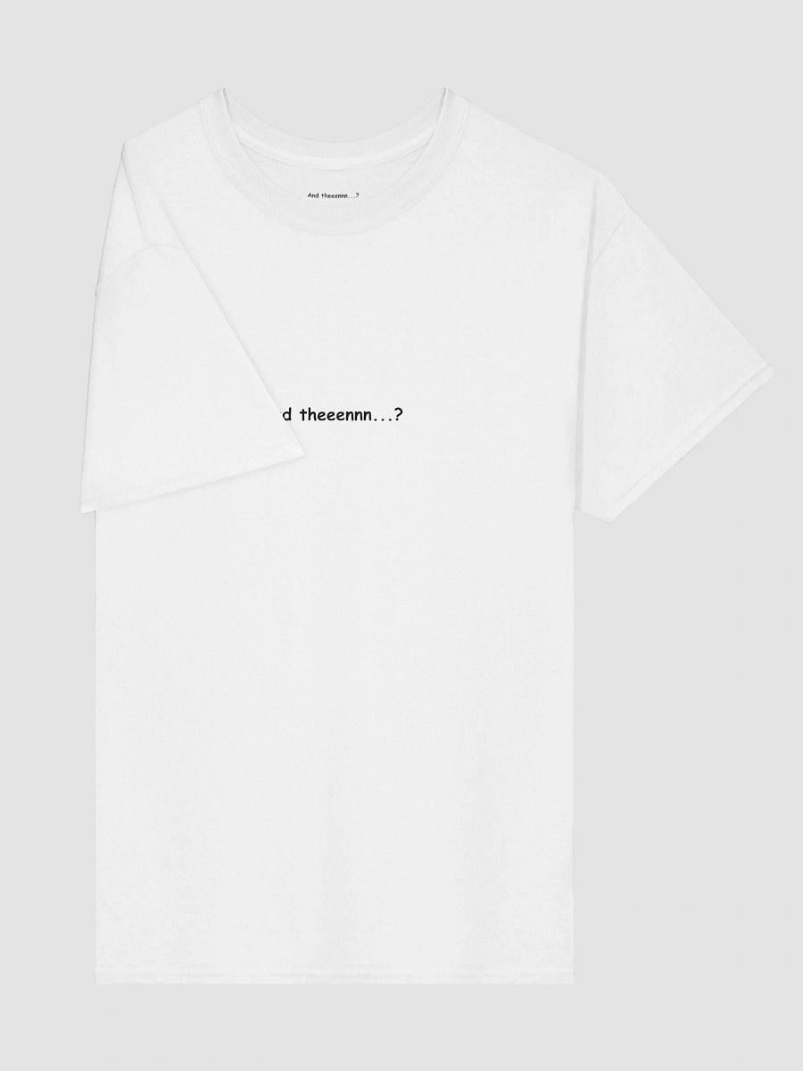 And theeennn - women t-shirt product image (15)