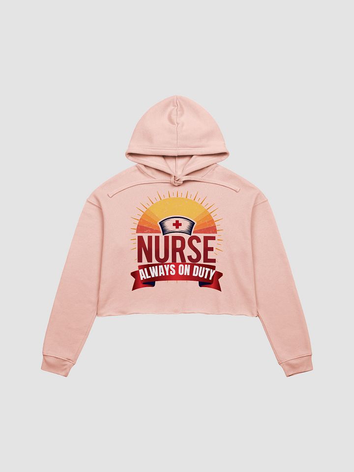 Sunset Nurse Always On Duty Crop Hoodie product image (5)