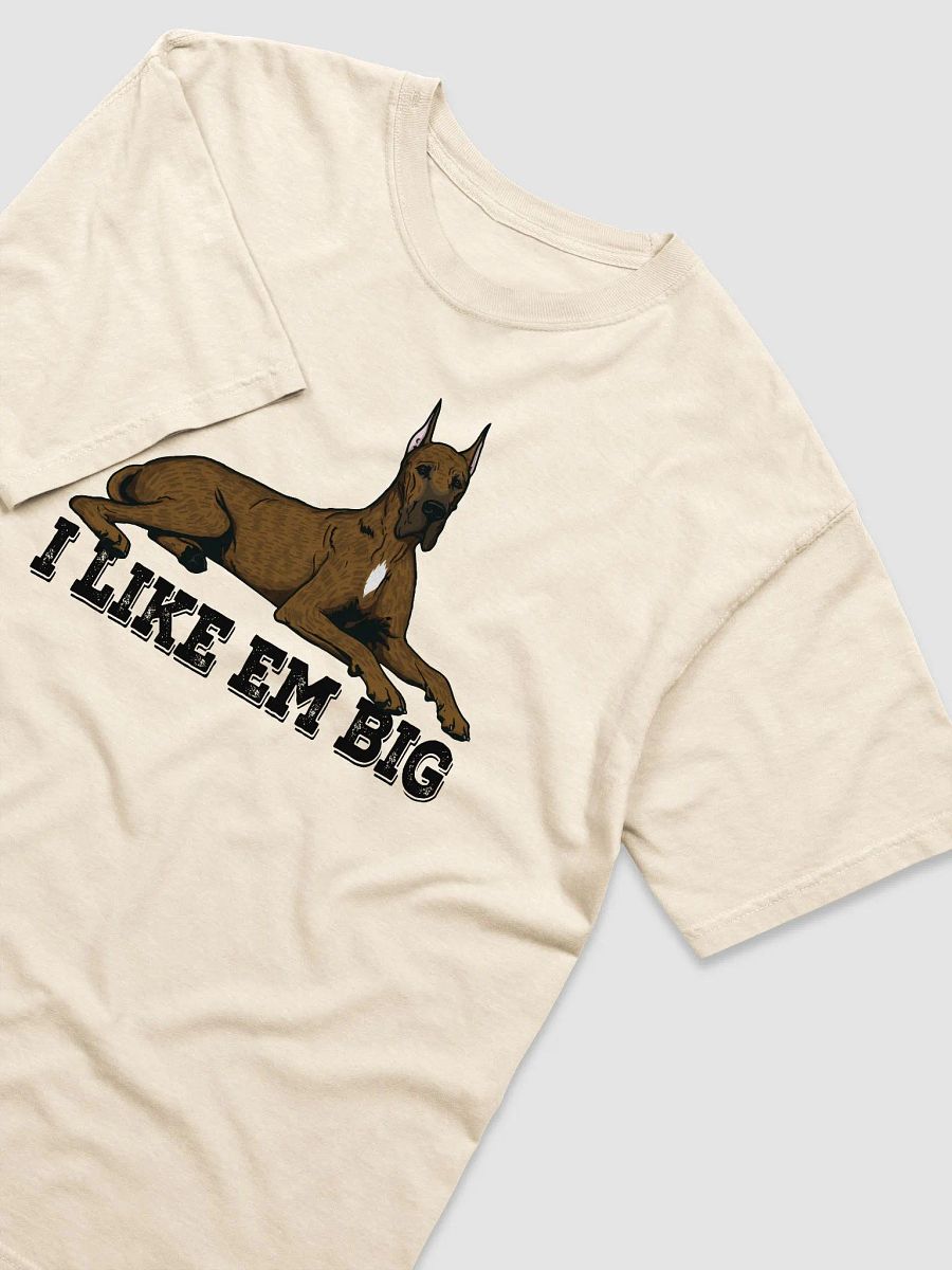 I Like Em Big T-Shirt of a Great Dane (Brindle) | Funny T-Shirt for Great Dane Paw-rents product image (21)