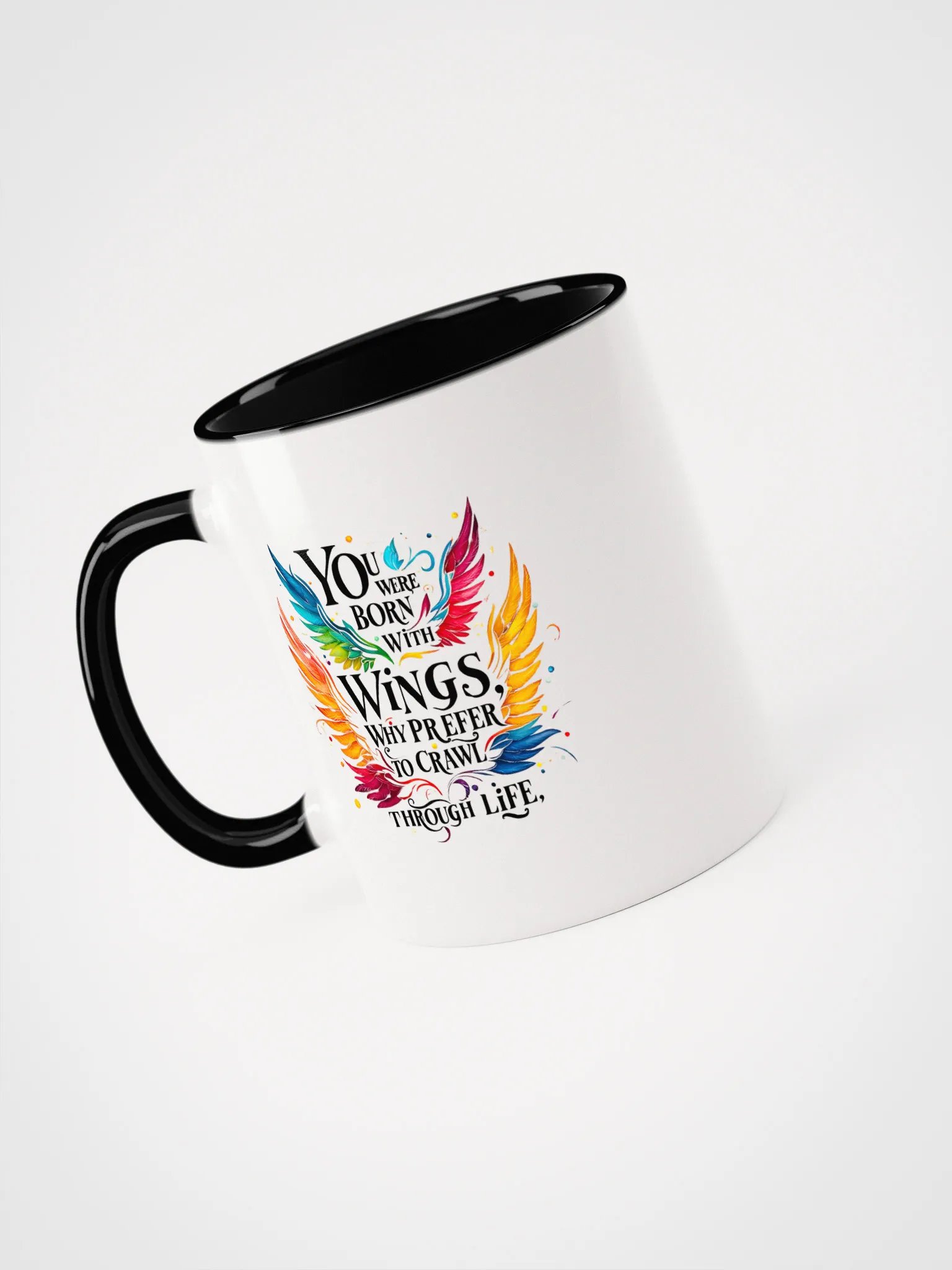 You were born with wings, why prefer to crawl through life - Ceramic Mug with Color Inside product image (3)