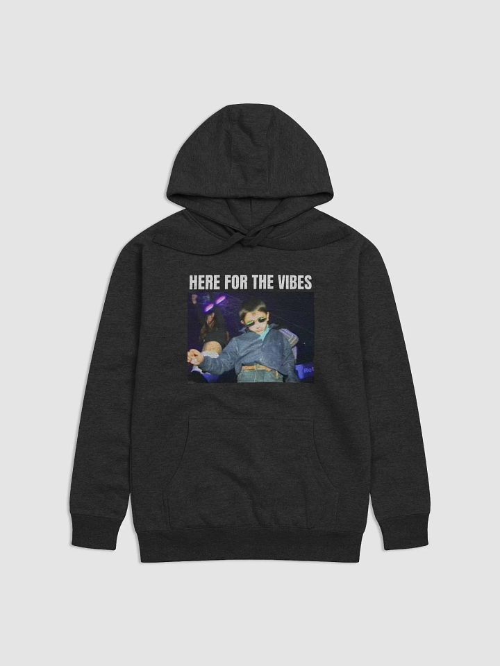 HERE FOR THE VIBES! product image (1)