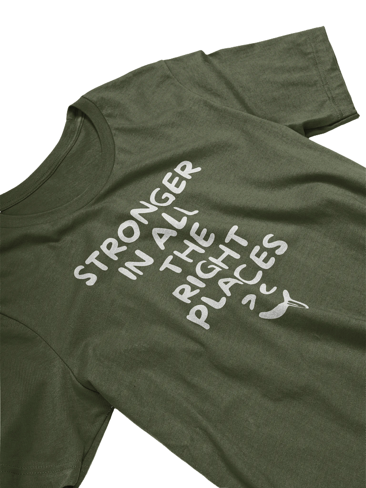 Stronger In All The Right Places T-Shirt product image (2)