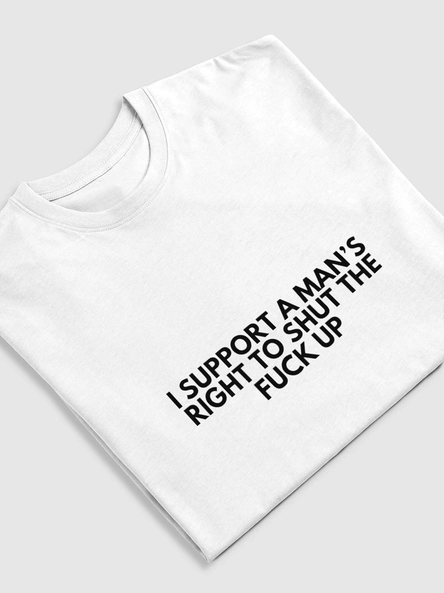 I SUPPORT A MAN'S RIGHT TEE product image (5)