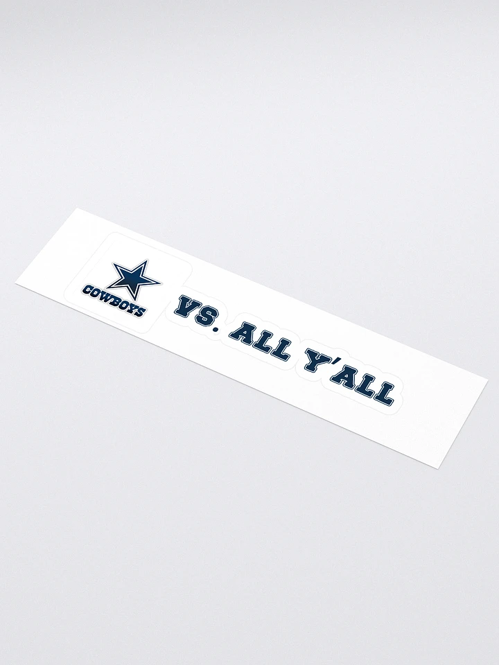 Cowboys Vs. All Y'all Texas Football Rivalry Design product image (1)