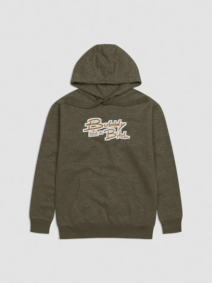 Bubbly and a B*tch (brass bubble design) embroidered heavyweight hoodie product image (18)