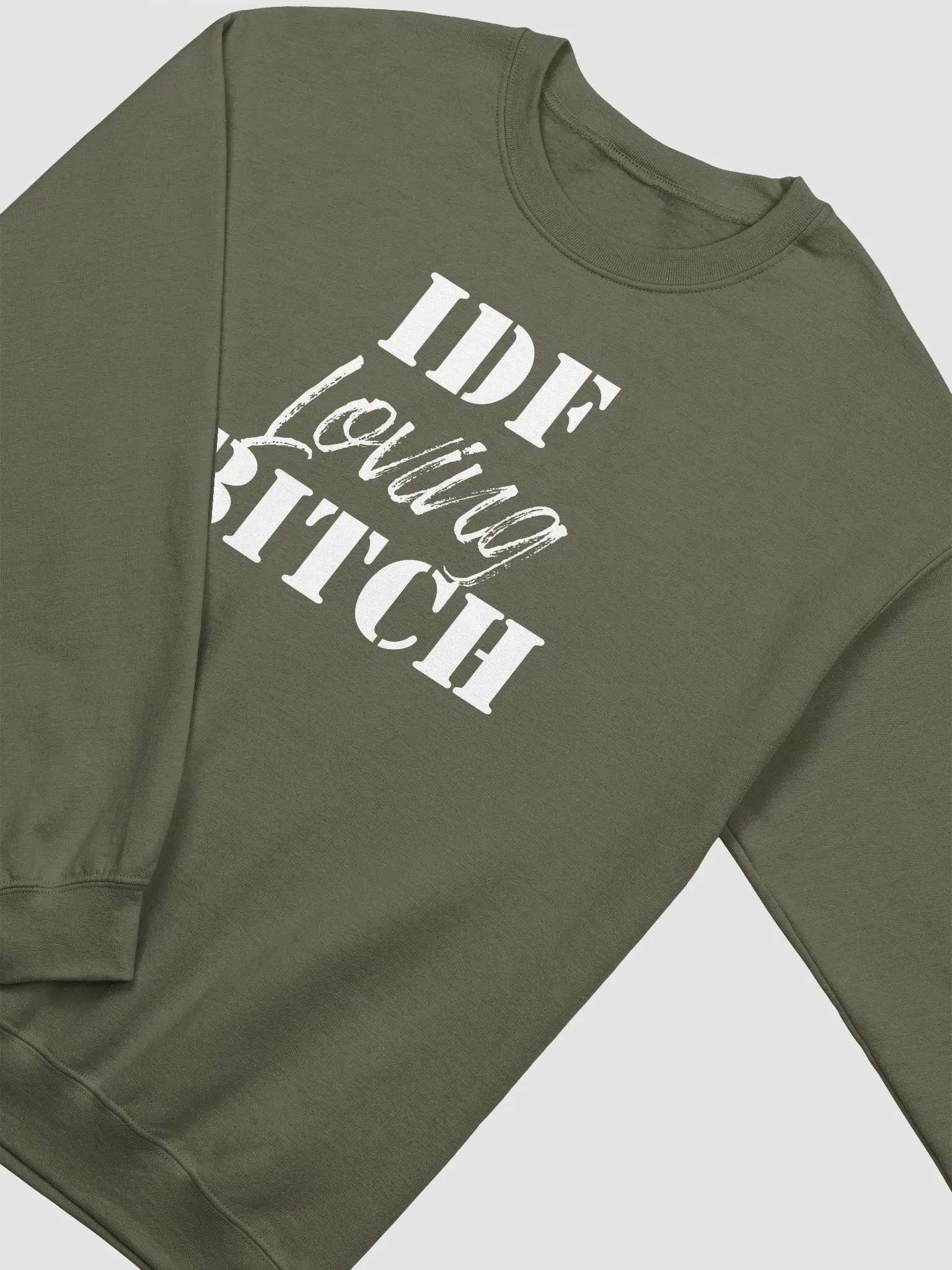 IDF Loving Bitch Crewneck Sweatshirt product image (3)