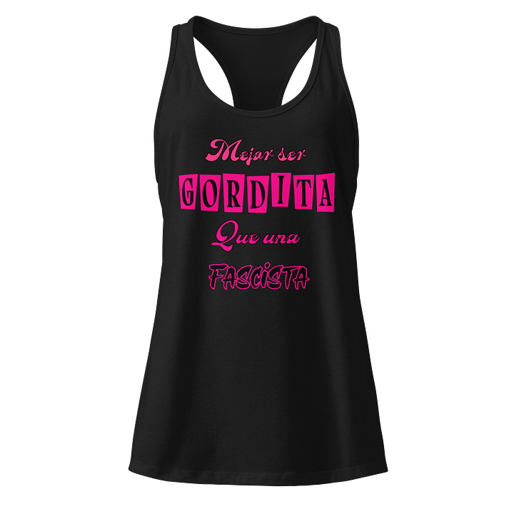 Mejor ser gordita que una fascista Racerback Tank product image (1)