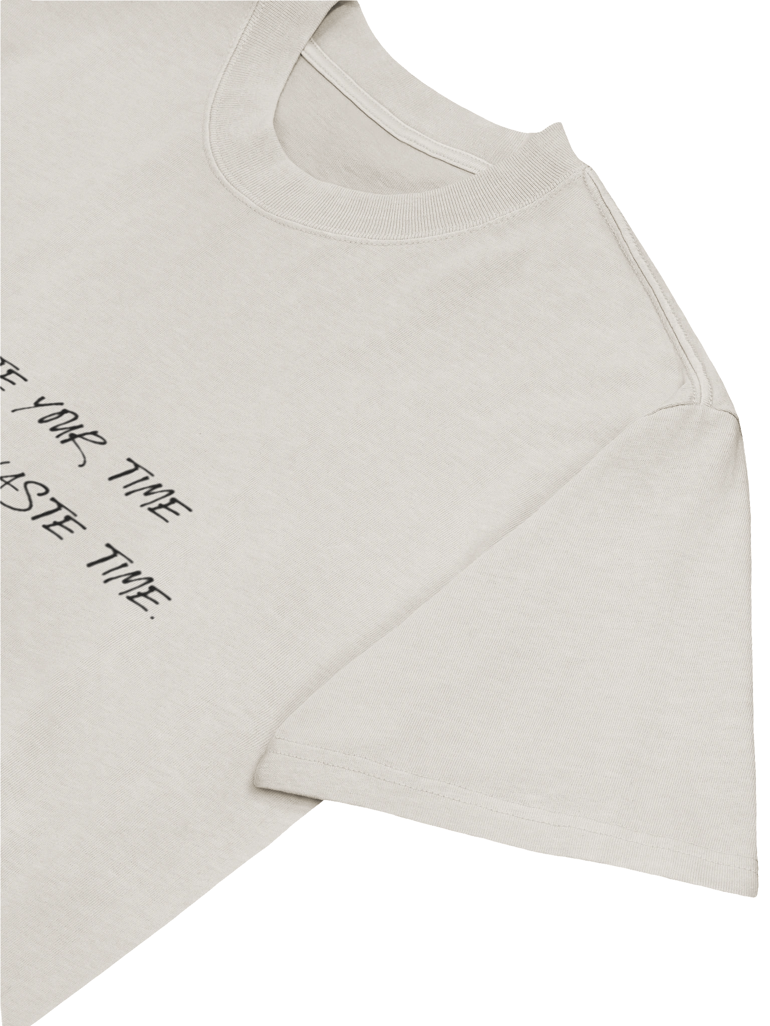 you're not going to waste my time and yours product image (5)