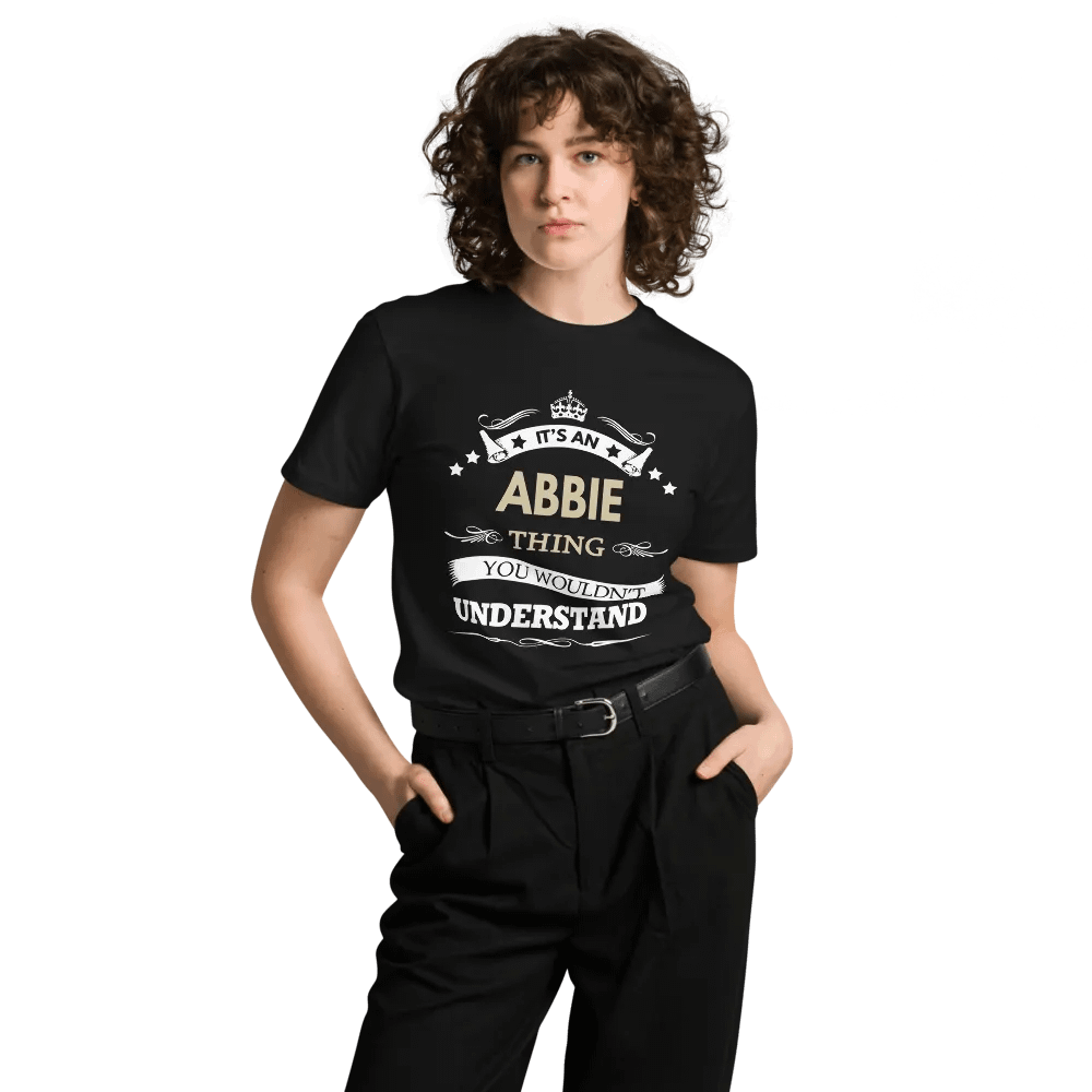 Its an abbie thing you wouldn't understand Unisex Premium T-Shirt product image (3)