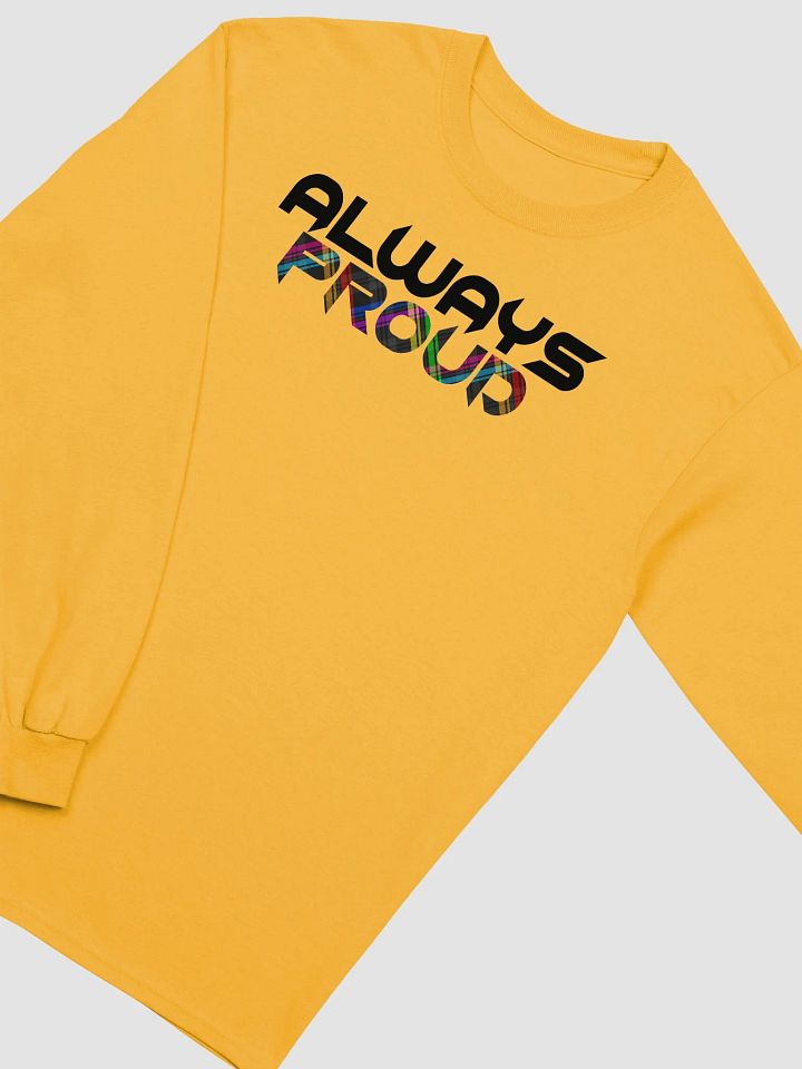 Always Proud 2024 Long Sleeve Shirt product image (6)