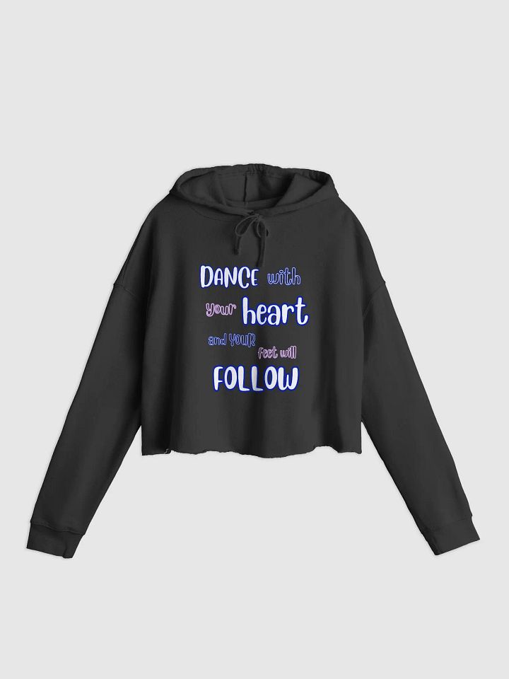 DANCE with your HEART and your feet will FOLLOW product image (2)