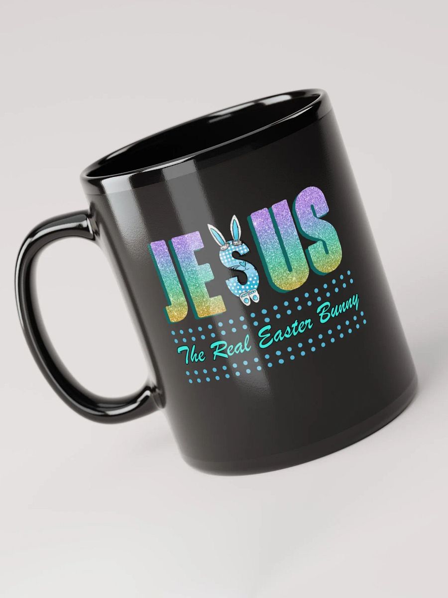 JESUS, The Real Easter Bunny, Christian Ceramic Mug product image (3)