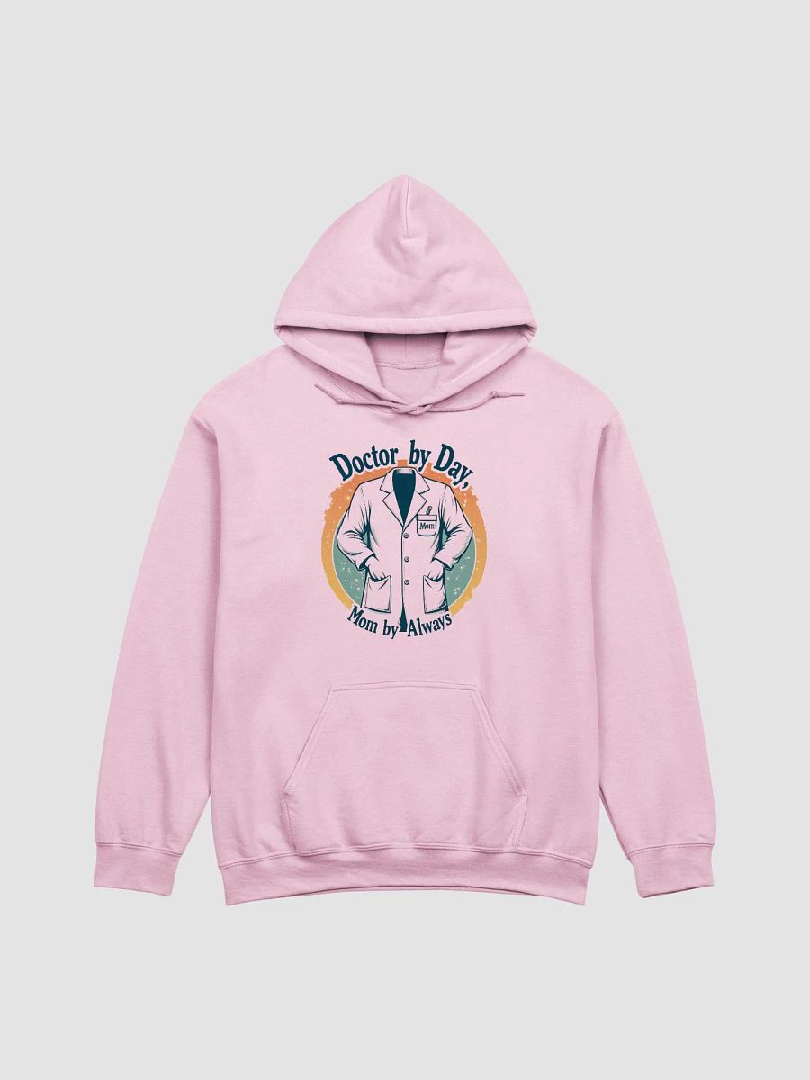 Doctor by Day, Mom by Always Hoodie product image (8)