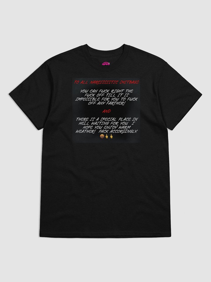 To All Narcissists Tee product image (1)