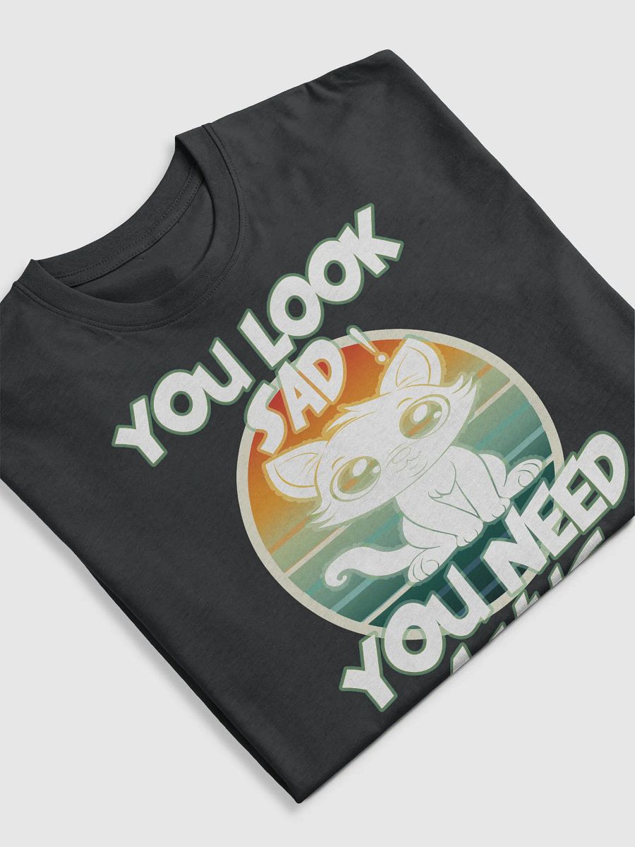 You Look Sad! You Need a Hug – Funny Shirt product image (5)