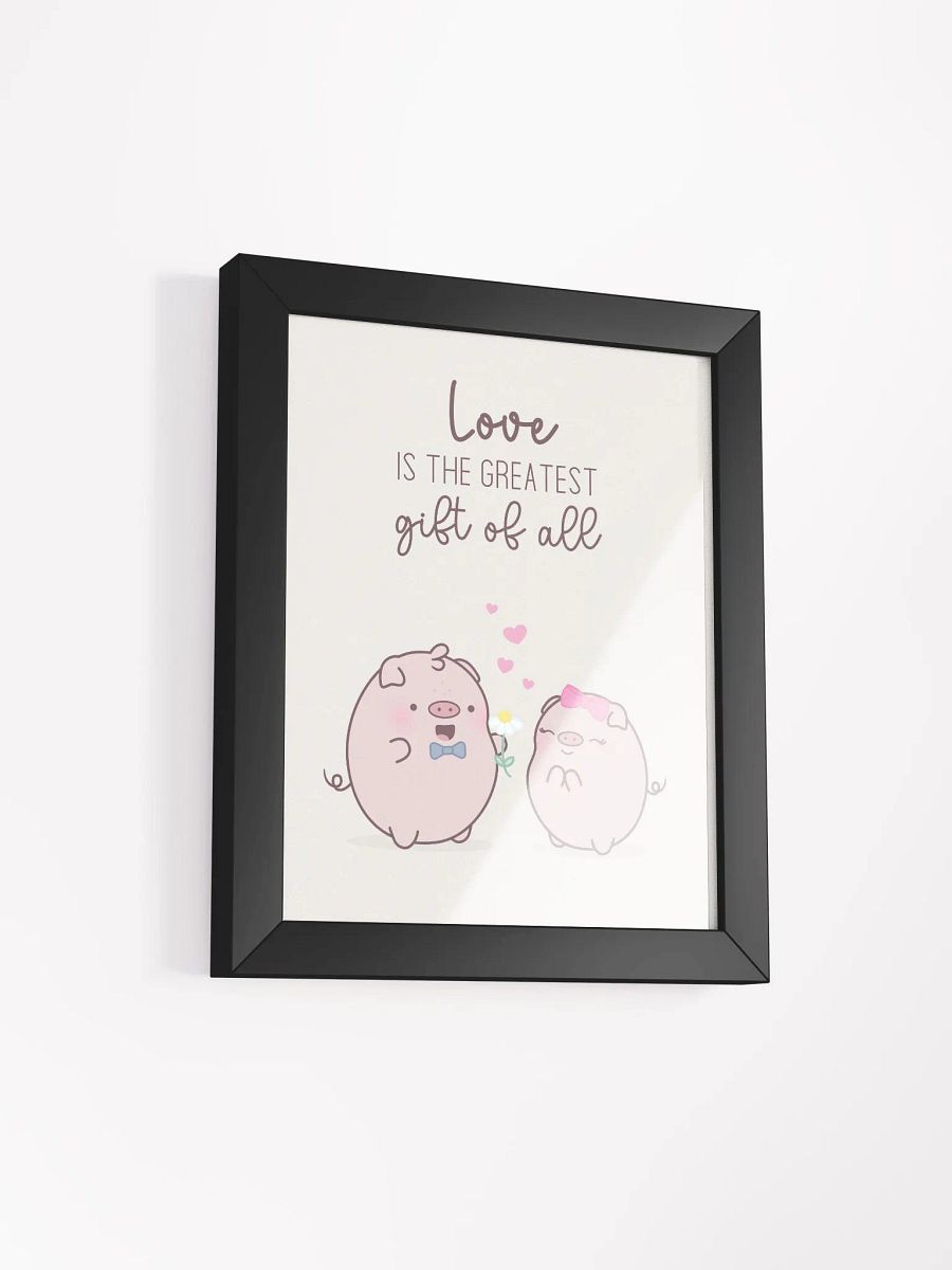 Love is The Greatest Gift of All Framed Wall Art Print product image (3)