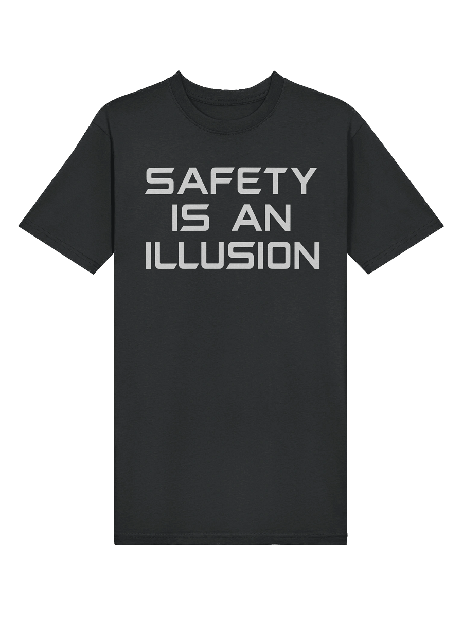 Safety is an Illusion Large Text Black T product image (3)