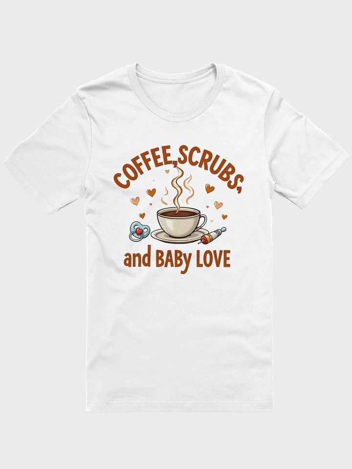 Coffee Scrubs and Baby Love T-Shirt product image (4)