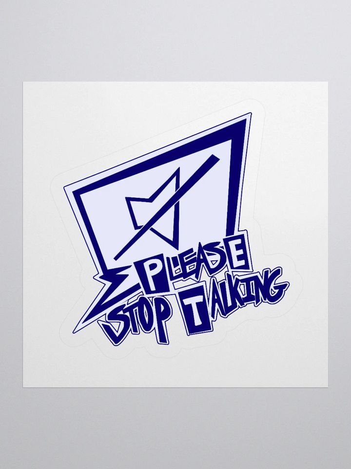 Please Stop Talking Sticker product image (3)