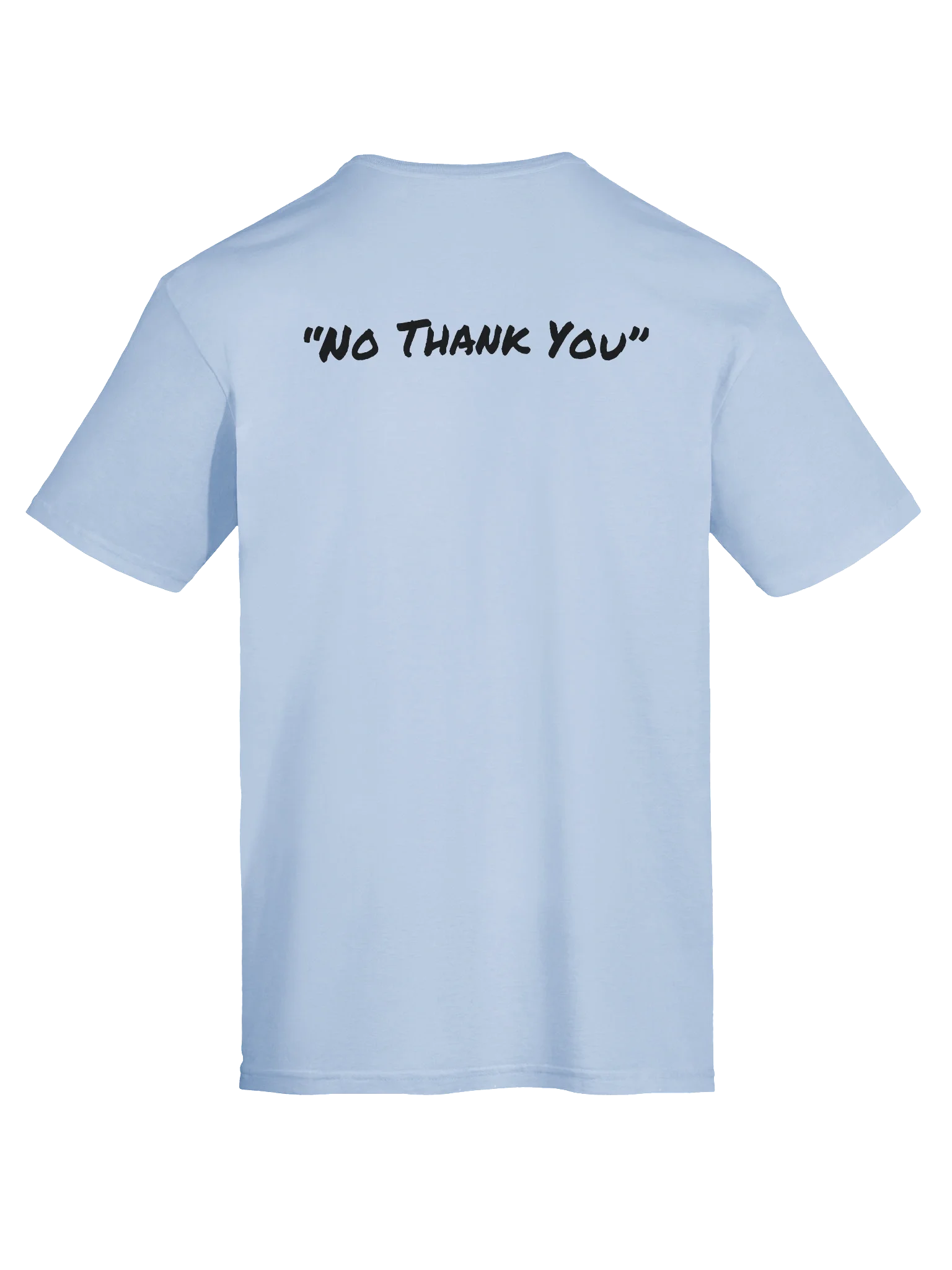 No Thank You Comfort Unisex T product image (86)