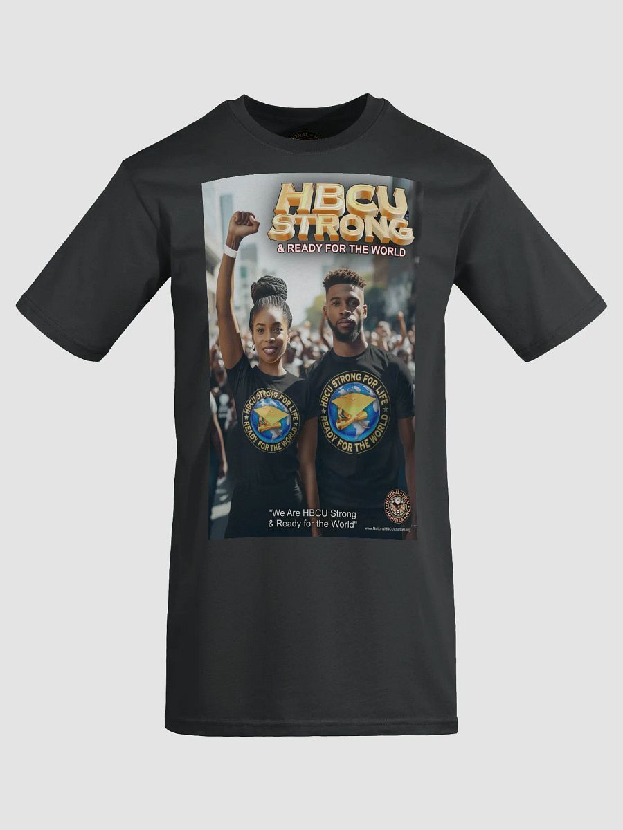 HBCU STRONG & READY for the WORLD T-Shirt Art #6 product image (1)