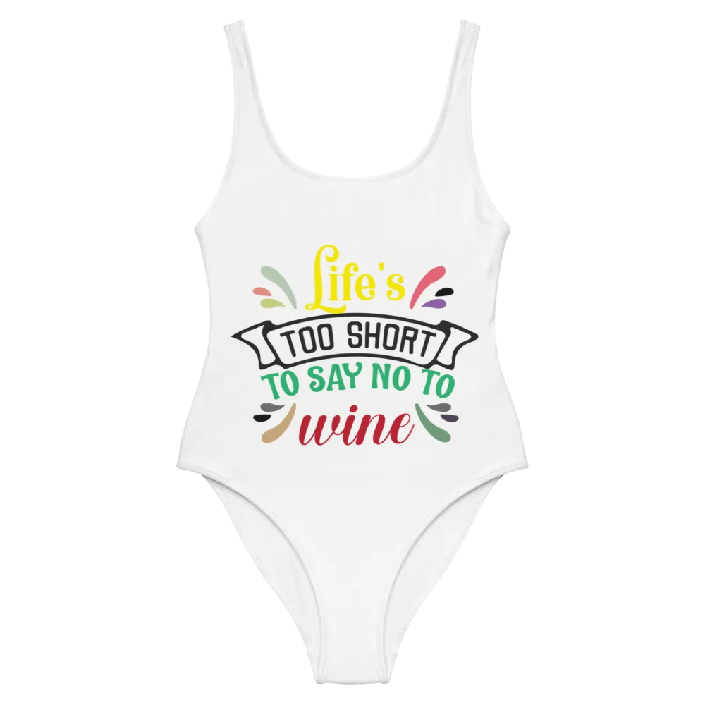 Life’s too short to say NO to Wine. product image (5)