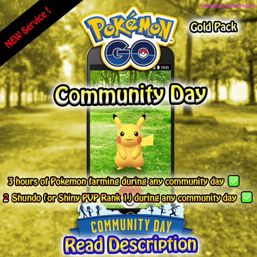 Pokémon Go! - (Gold Pack) 3 Hours of Pokemon catching during any community day + 2 Shundo (or PVP Rank #1) (safest!) ✅ product image (1)