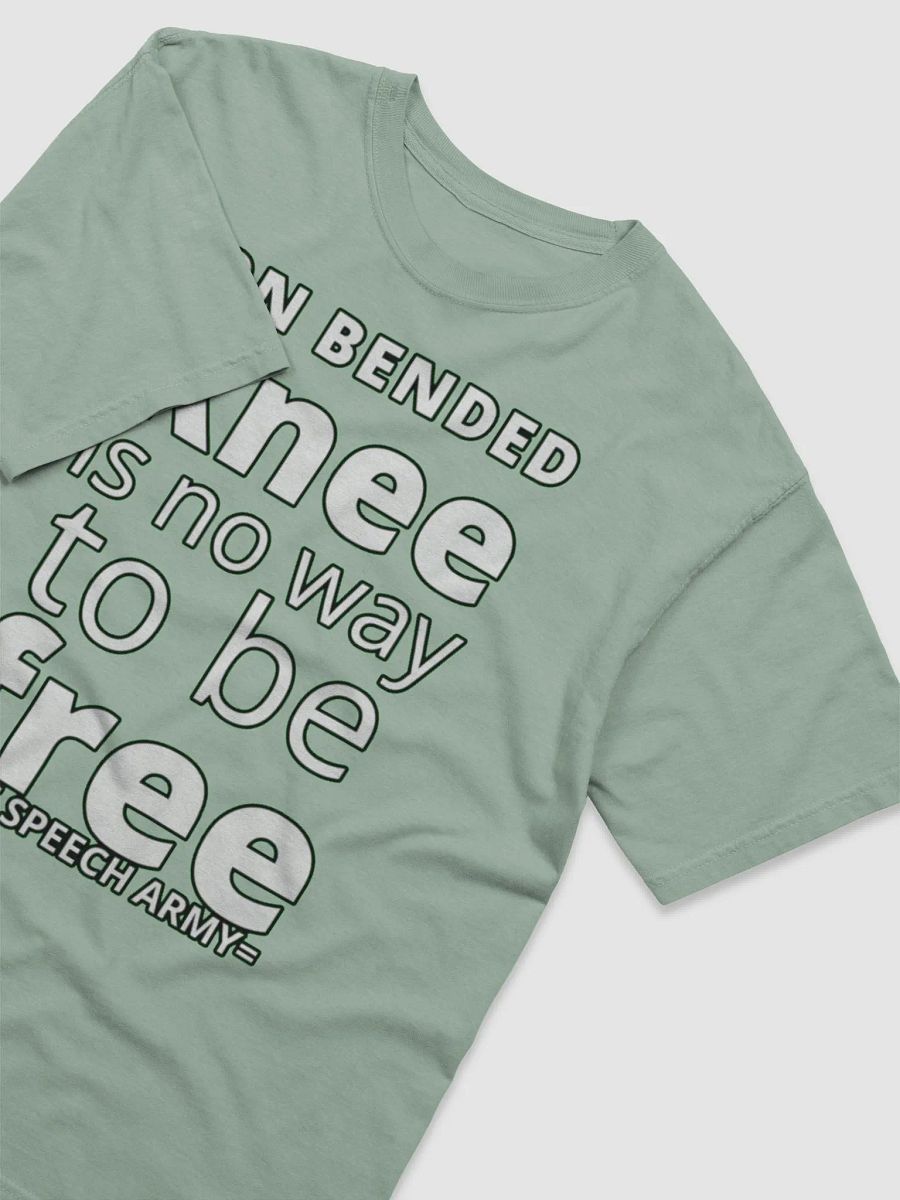 ON BENDED KNEE IS NO WAY TO BE FREE product image (40)