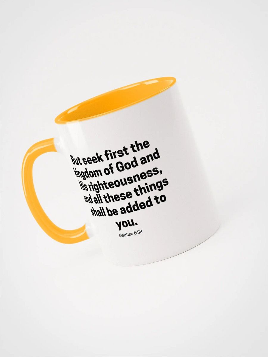 But Seek First The Kingdom Of God And His Righteousness Matthew 6:33 Two-Tone Mug 11/15oz product image (3)