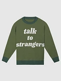 Talk to Strangers Sweater product image (1)
