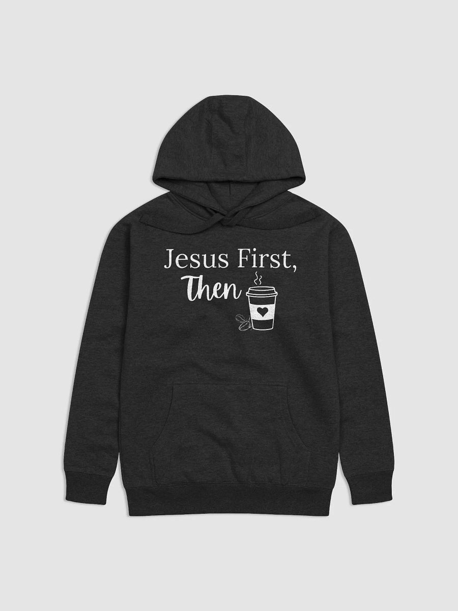 Jesus First, Then Coffee Hoodie product image (1)