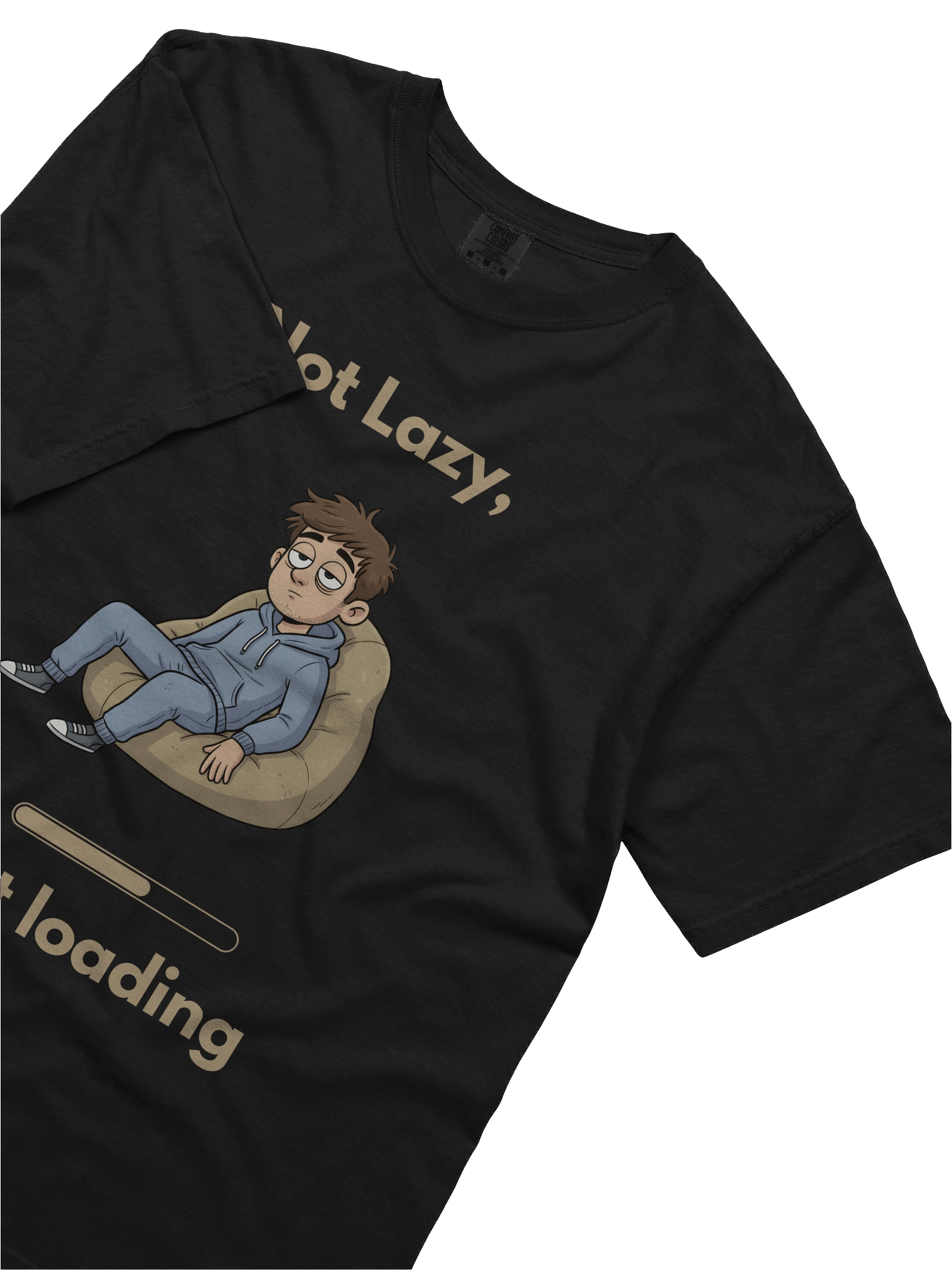 Not Lazy, Just Loading” T-Shirt product image (5)