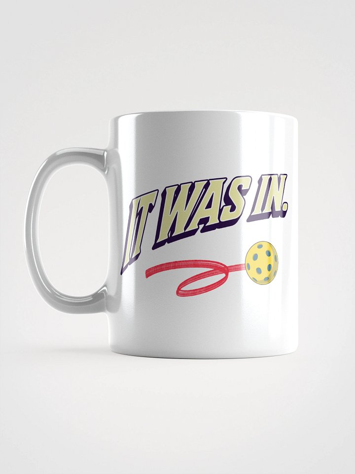 It Was In Pickleball Vibrant Motion White Mug product image (1)