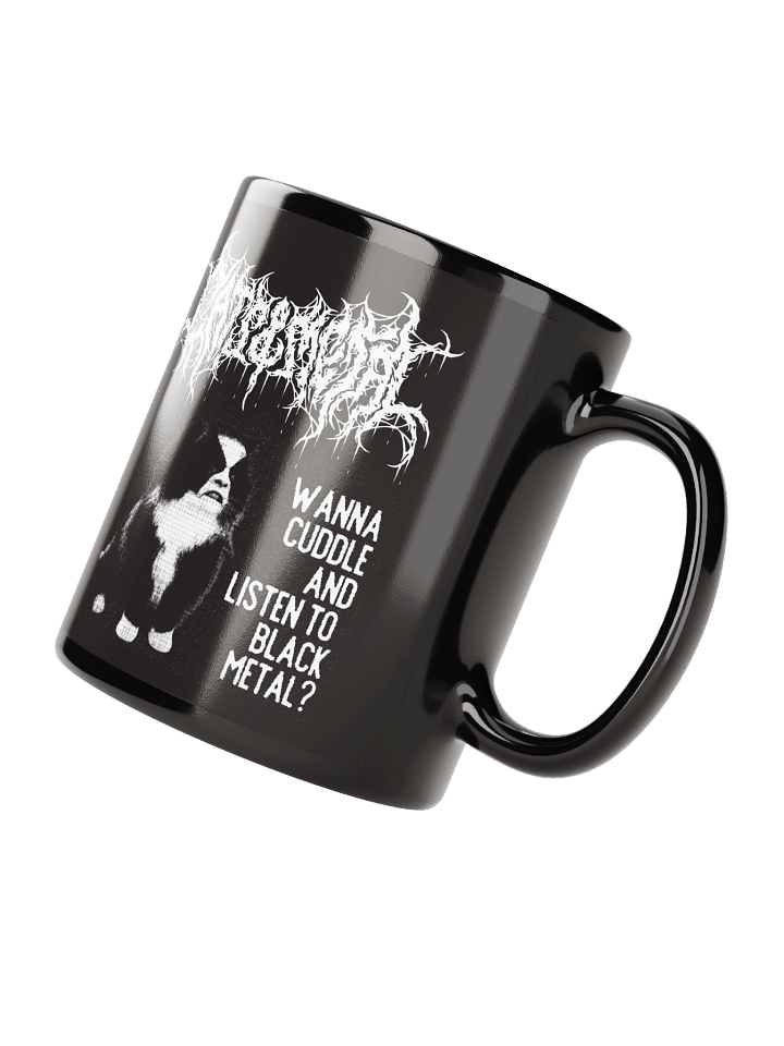 WANNA CUDDLE AND LISTEN TO BLACK METAL? MUG product image (4)