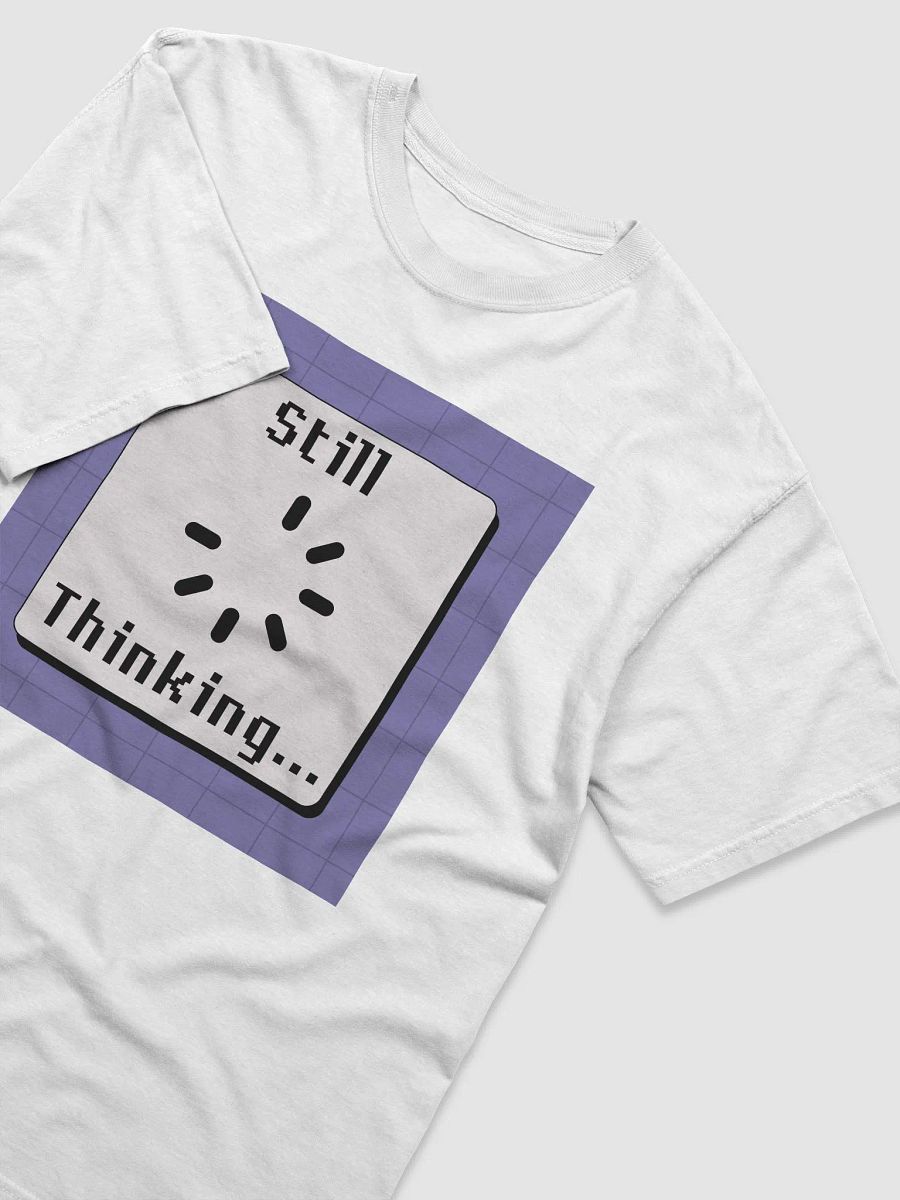 Still Thinking Loading Symbol T-Shirt product image (3)