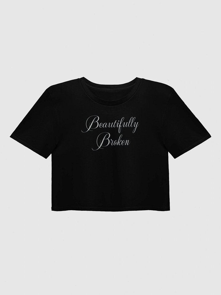 Beautifully Broken Y2K Crop Baby Tee - Empowering Script Shirt product image (1)