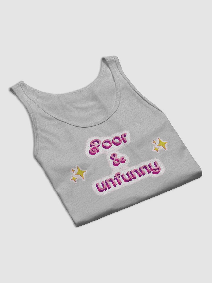 poor & unfunny Unisex Tank product image (8)