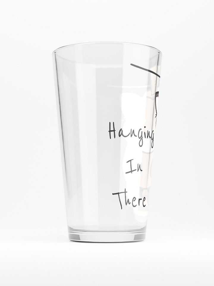 Hanging In There Pint Glass! product image (2)