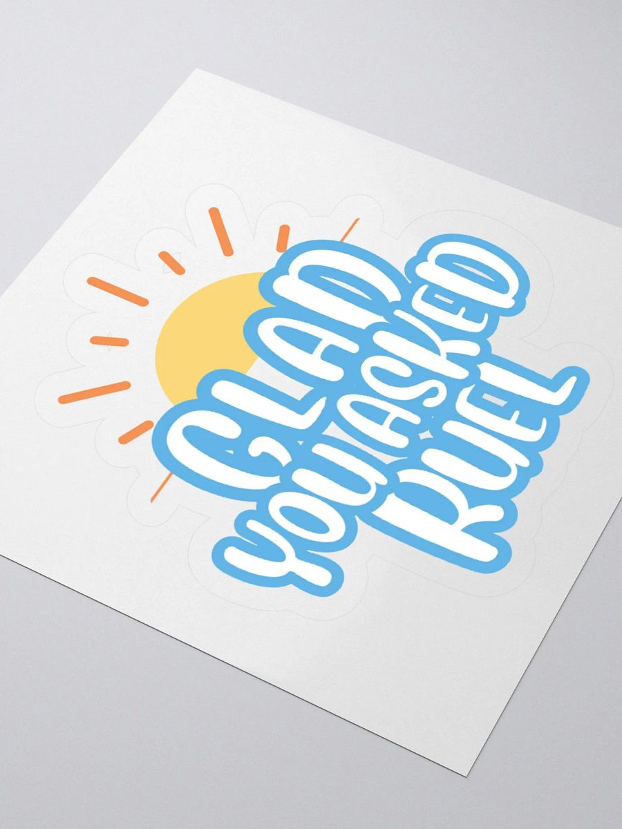Glad You Asked For A Sticker! product image (9)
