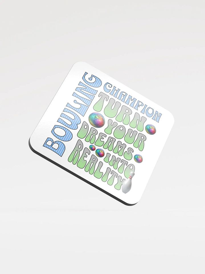 Champion Turn Your Dreams Into Reality Bowling Coaster product image (1)