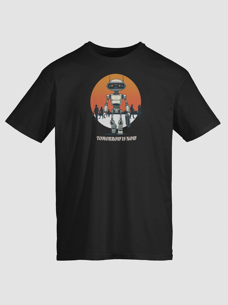 Tomorrow is Now Humanoid Robot T-Shirt product image (1)