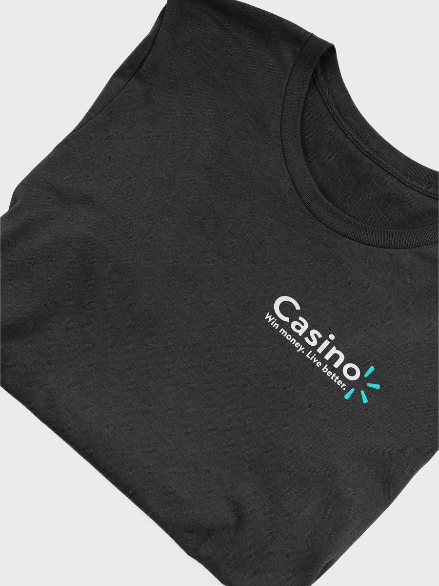 Casino Win money. Live better. Unisex T-Shirt product image (9)