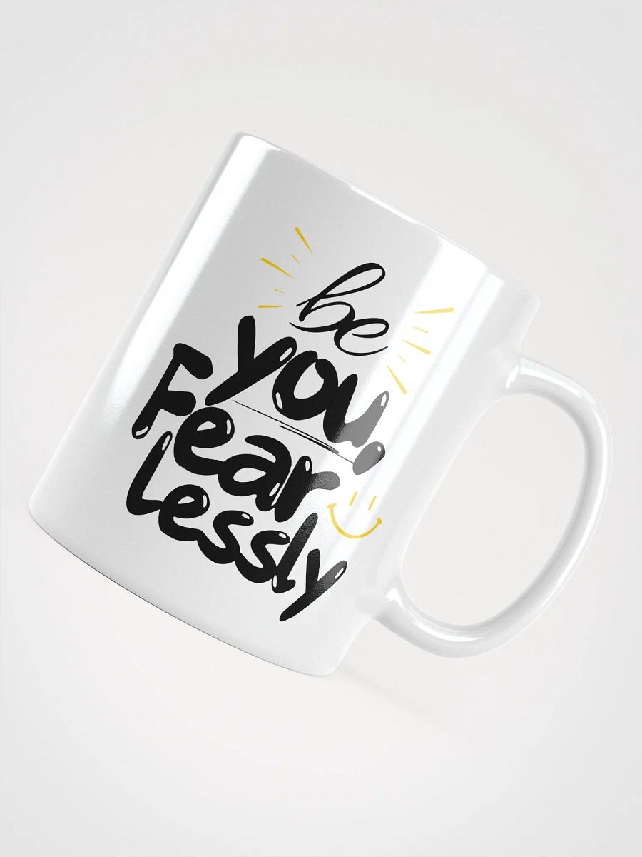 ‘Be You Fearlessly’ Mug product image (10)
